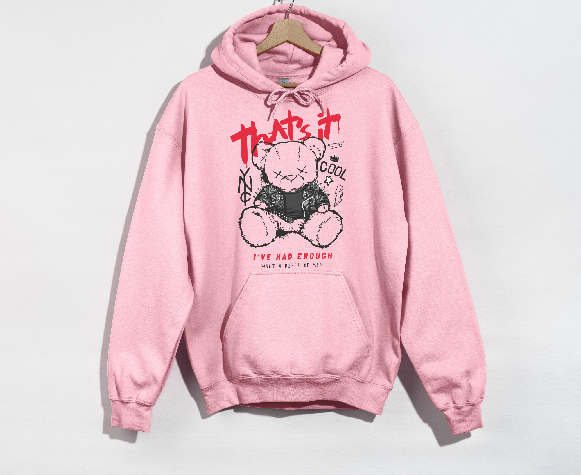 That's It I've Had Enough Bear Hoodie