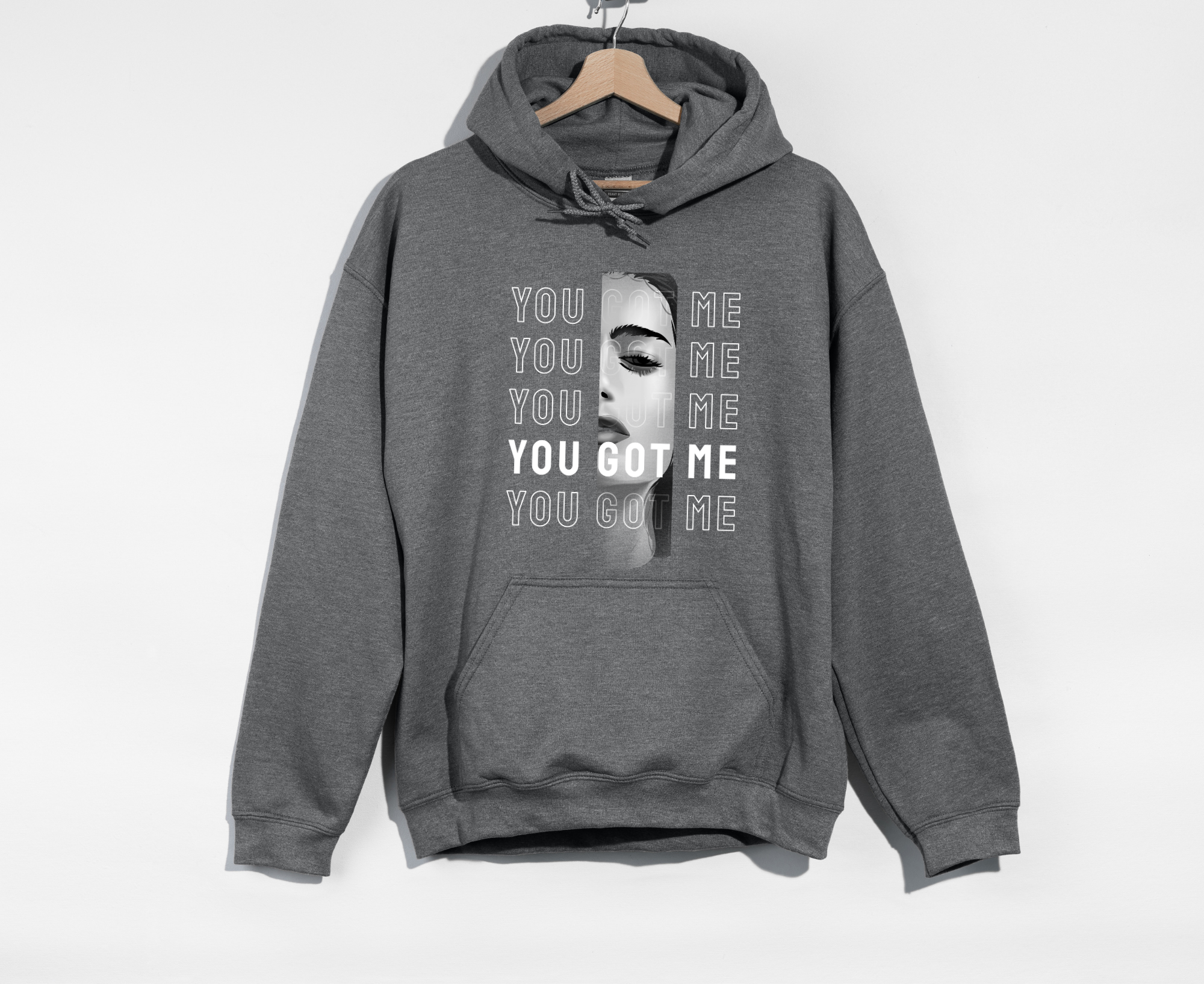 You Got Me Hoodie